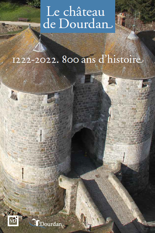 Catalogue de l'exposition 800 ans du château de Dourdan